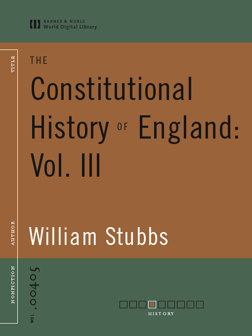 Title details for The Constitutional History of England: Vol. III (World Digital Library Edition) by William Stubbs - Available